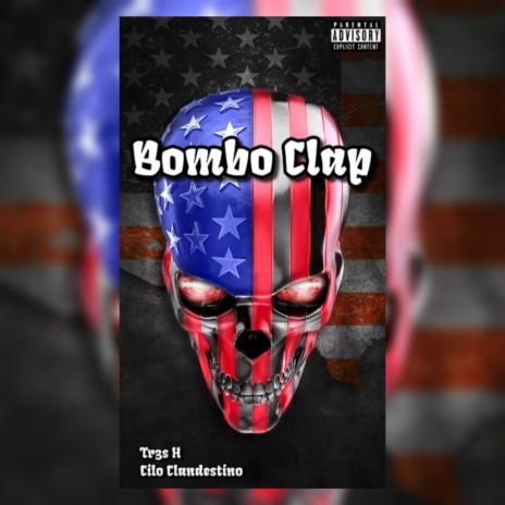 Bombo Clap ft. Tr3s H | Boomplay Music