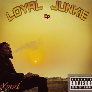 Loyal junkie lyrics | Boomplay Music