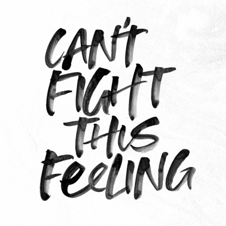 Can't fight this feeling | Boomplay Music