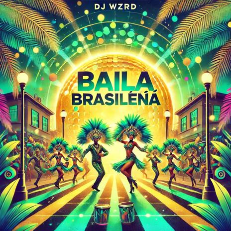 Baila Brasileña | Boomplay Music