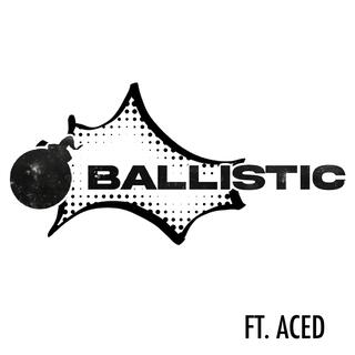 BALLISTIC