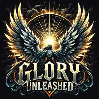 Glory Unleashed