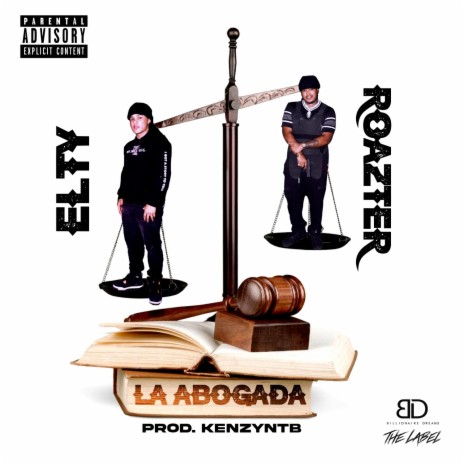 La Abogada ft. Roazter & Kenzyntb | Boomplay Music