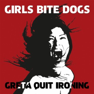 Greta Quit Ironing (Deluxe)