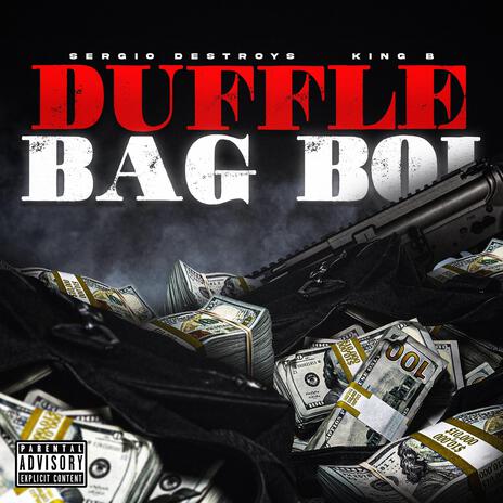 Duffle Bag Boi ft. King B | Boomplay Music