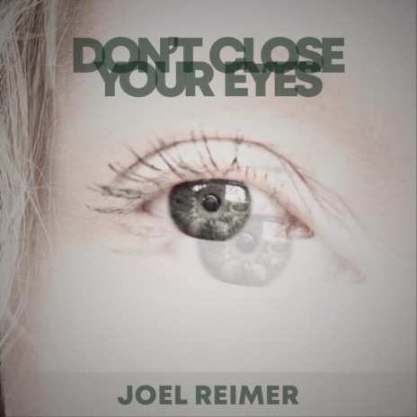 Don't Close Your Eyes | Boomplay Music