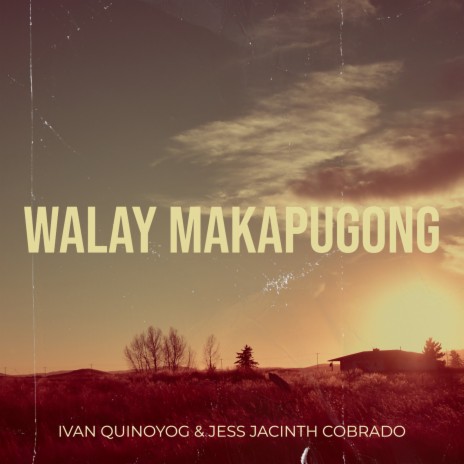 Walay Makapugong ft. Jess Jacinth Cobrado | Boomplay Music