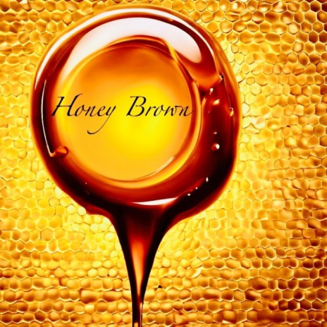 Honey Brown | Boomplay Music
