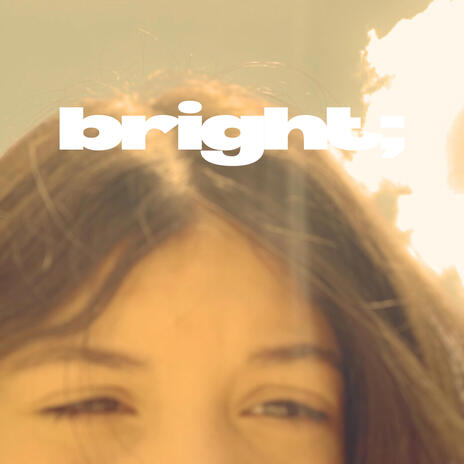 BRIGHT | Boomplay Music