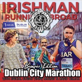 Dublin City Marathon Sights & Sounds with David Gillick & Vinny Mulvey.