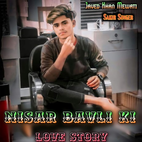 Nisar Bavli Ki Love Story | Boomplay Music