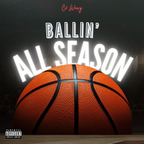 Ballin' All Season | Boomplay Music