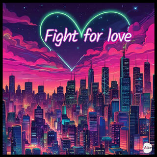 Fight for love