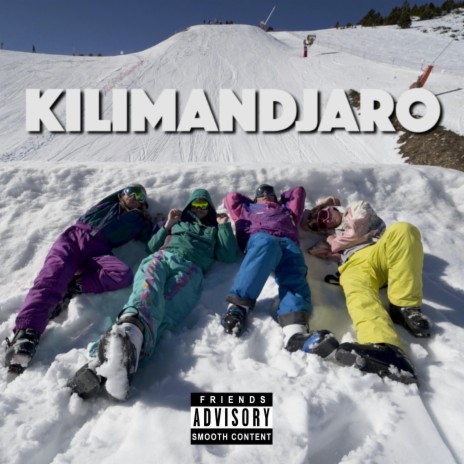 Kilimandjaro | Boomplay Music