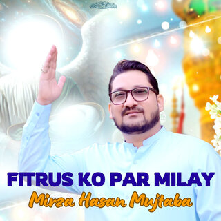 Fitrus Ko Par Milay