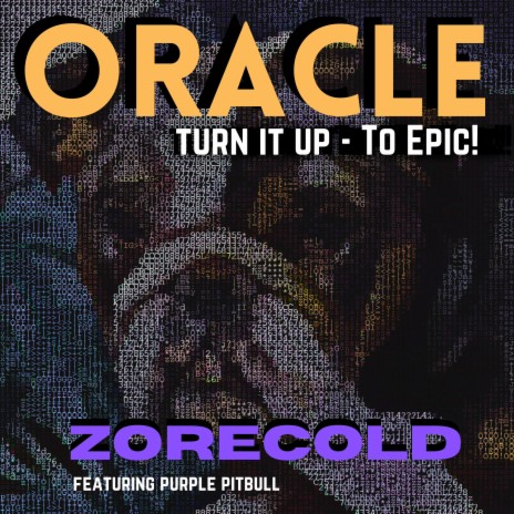Oracle (Turn It Up - To EPIC!) ft. Purple PitBull | Boomplay Music