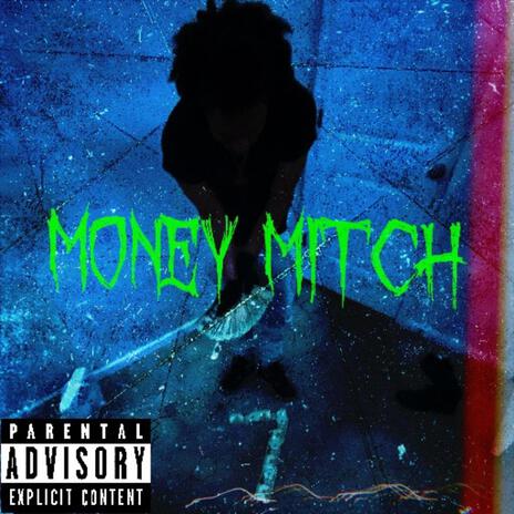 Money Mitch | Boomplay Music