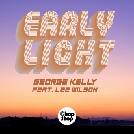 Early Light (Original Mix) ft. Lee Wilson