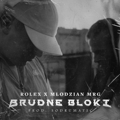 Brudne Bloki ft. Młodzian MRG | Boomplay Music