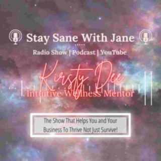 ”Learning how to use your emotions and resistance to move beyond your past and challenges to create a much more fulfilling and joyful life.” with Kirsty Dee | Intuitive Wellness Mentor EP25