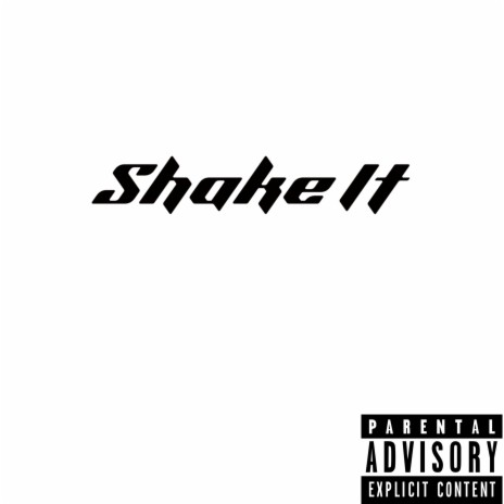 Shake It | Boomplay Music