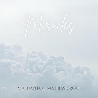 Miracles ft. Mathias Croft lyrics | Boomplay Music