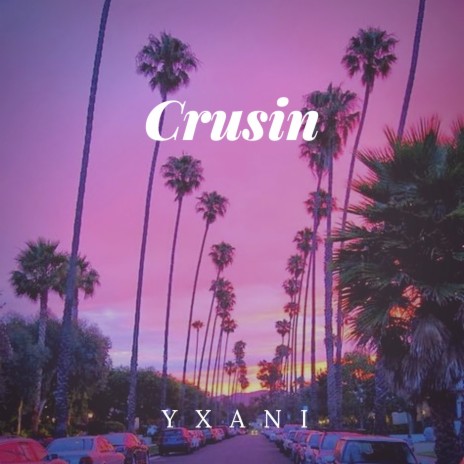 Crusin | Boomplay Music