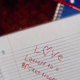 Love Letters to a Broken Heart