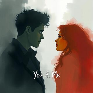 You & Me