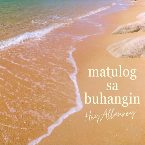 Matulog Sa Buhangin | Boomplay Music