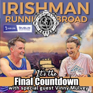 The Final Countdown To Dublin (With Sonia O’Sullivan & Vinny Mulvey)
