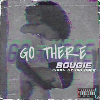 Go There lyrics | Boomplay Music