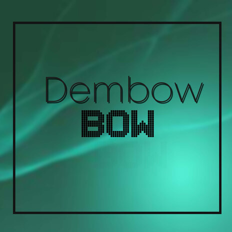 Dembow de Mujeriego | Boomplay Music