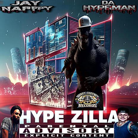 Hype Zilla ft. Jay Nappy | Boomplay Music