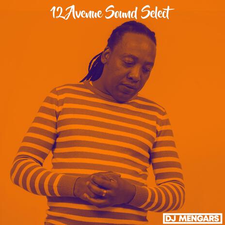 12 Avenue sound select ft. KDXT | Boomplay Music