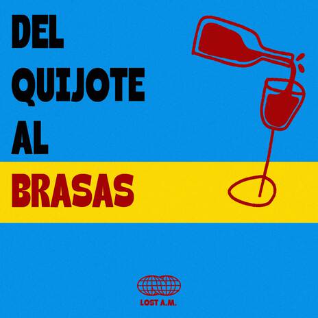 DEL QUIJOTE AL BRASAS | Boomplay Music