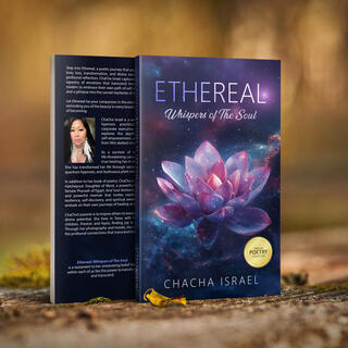 Ethereal: Whispers of The Soul by ChaCha Israel