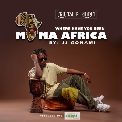 Mama Africa ft. JJ Gonami | Boomplay Music