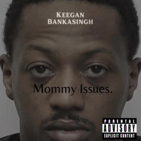 Mommy Issues | Boomplay Music