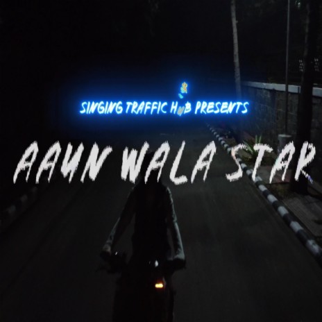 Aaun Wala Star | Boomplay Music