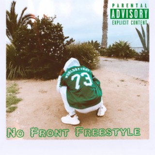 No Front (freestyle) lyrics | Boomplay Music