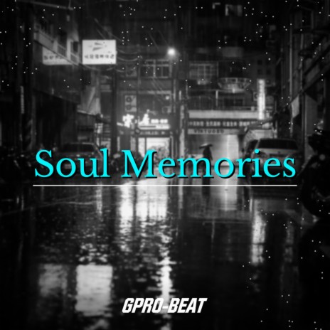 Soul Memories | Boomplay Music