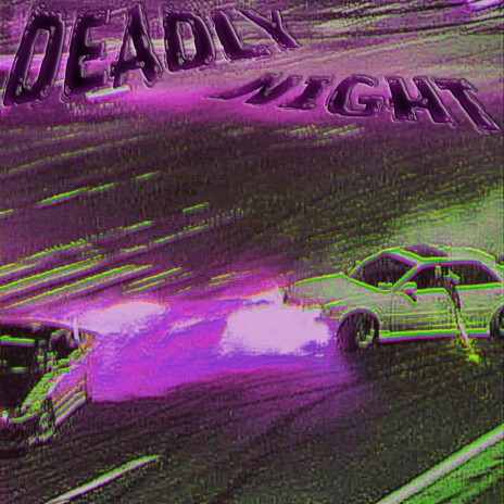 DEADLY NIGHT | Boomplay Music