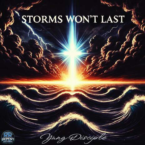 Storms Wont Last | Boomplay Music