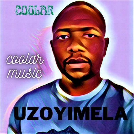 Uzoyimela | Boomplay Music