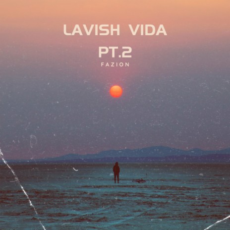 Lavish Vida Pt. 2 | Boomplay Music