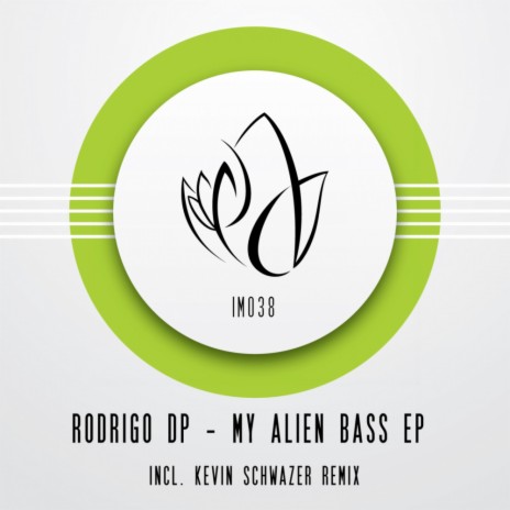 My Alien Bass (Kevin Schwazer Remix)