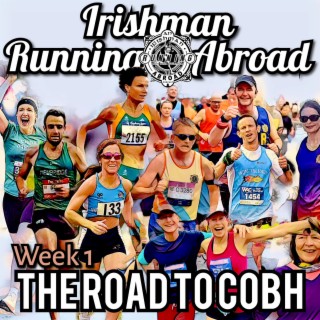 The Road To Cobh Week 1 - Meet The Squad - With Special Guest Vinny Mulvey