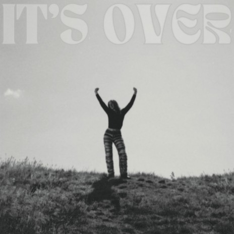 It's Over | Boomplay Music