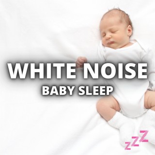 White Noise Baby Sleep (Loop Any Track)